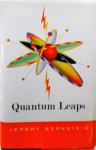 Jeremy Bernstein - Quantum Leaps