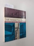 Fredericks, Pierce G.: - All around New York Leonard Stern Photographs Fredericks Text
