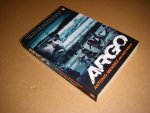 Antonio J. Mendez; Matt Baglio - Argo How the CIA and Hollywood Pulled Off the Most Audacious Rescue in History