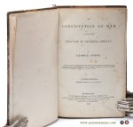 Combe, George / Jonathan Dymond. - The Constitution of Man considered in Relation to External Objects. Fourth Edition, Revised, Corrected, and Enlarged. & Essays on the Principles of Morality, and on the Private and Political Rights and Obligations of Mankind. Fourth Edition [ ...