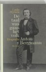 L. Stynen 75028 - De taal was gans het volk biografie Anton Bergmann