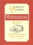 Duijker, Hubrecht - 500 betaalbare wijnen. Wijnalmanak 2001