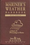 Dashew, Steve - Mariner's Weather Handbook / A Guide to Forecasting and Tactics