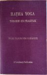 Sarasvati, Svami Sadananda - HATHA YOGA.   Theorie en Praktijk.