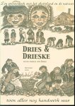 Werff, Henk - Dries & Drieske, en de familie van Dries, een prentenboek over het platteland en de natuur, toen alles nog handwerk was