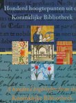 Drimmelen, Wim van & Ad Leerintveld (redactie) - Honderd Hoogtepunten uit de Koninklijke Bibliotheek