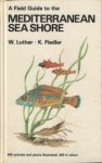 Luther, W. & K. Fiedler - A Field Guide to the Mediterranean sea Shore