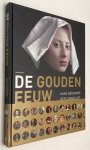 Goedkoop, Hans, Kees Zandvliet, - De Gouden Eeuw. Proeftuin van onze wereld