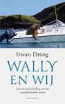 Irwan Droog - Wally en wij