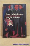 Hulsewig-Johnen, Jutta. - Ernst Ludwig Kirchner und die Brucke. Selbstbildnisse - Kunstlerbildnisse.