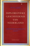 SMIT, MR. DR. C - Diplomatieke Geschiedenis van Nederland inzonderheid sedert de vestiging van het Koninkrijk