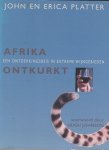 Platter, E. - Afrika ontkurkt / een ontdekkingsreis in extreme wijngebieden