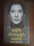 Abramovíc, Marina - Walk Through Walls / een memoir