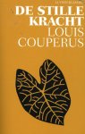 Louis Couperus - (1) De Stille Kracht