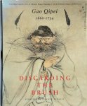 Klaas Ruitenbeek - Discarding the brush / Schilderen zonder penseel Gao Qipei (1660-1734) and the art of Chinese finger  Painting / en de Chinese vingerschilderkunst
