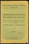 AA - Meteorologische Waarnemingen, gedaan op de meteorologische stations in de koloniën Suriname en Curaçao in het jaar 1917.