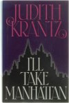 Judith Krantz - I'll Take Manhattan