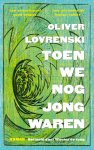 Oliver Lovrenski - (1) Toen We Nog Jong Waren