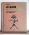 BROWN Richard - Wiskunde in 30 seconden. De belangrijkste theorieën en stellingen in meet-, rekenkunde en algebra