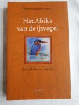 Gispen, Willem Hendrik - Het Afrika van de ijsvogel. Een zoektocht als inspiratie