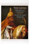 Timpel, Astrid & Schatborn, Peter - Pieter Lastman/ leermeester van Rembrandt/ the man who taught Rembrandt(2 foto's)