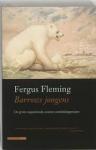 Fleming, Fergus - Barrows jongens  -  De grote negentiende-eeuwse ontdekkingsreizen