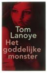 Lanoye, Tom - Het goddelijke monster