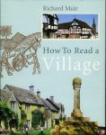 MUIR, Richard - How To Read a Village.