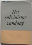 Brillenburg Wurth G - Het calvinisme vandaag Met krantenknipsel