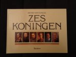 Daele, H. van - Zes koningen / druk 1