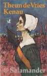 Vries, Theun de - Kenau
