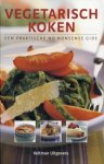  - Vegetarisch koken een praktische no nonsense gids