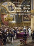Mathieu, Caron: - Du Palais au Musée. Le Garde-Meuble et l’invention du mobilier historique au XIXe siecle.