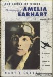 Lovell, Mary S. - The Sound of Wings: Story of Amelia Earhart