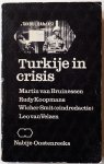 Bruinessen Martin van, Koopmans Rudy, Smit Wicher, Velzen Leo - Turkije in crisis. Nabije Oostenreeks