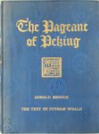 Donald Mennie - The Pageant of Peking Comprising sixty-six Vandyck photogravures of Peking and environs. With an introduction by Putnam Weale