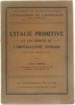 Léon Homo - L'Italie primitive et les débuts de l'impérialisme Romain