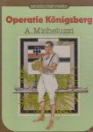 A. Micheluzzi - Operatie Königsberg