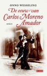 Onno Wesseling - De eeuw van Carlos Moreno Amador