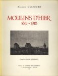 DUSSOURD, HENRIETTE - Moulins d'hier 1815 - 1918