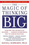 Schwartz, David J. - The Magic of Thinking Big