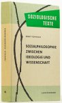 TOPITSCH, E. - Sozialphilosophie zwischen Ideologie und Wissenschaft. TOPITSCH, E. - Sozialphilosophie zwischen Ideologie und Wissenschaft.