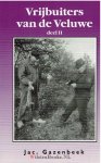 Gazenbeek, Jac. - Voordeelpakket - 2x Vrijbuiters van de Veluwe - 1x En zo gaat vroeger voorbij.....