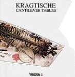 Kragstuhlmuseum / TECTA - Archiv Lauenforde. - Kragtische = Cantilever Tables.