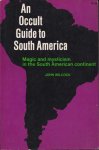 Wilcock, John - An Occult Guide to South America