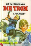 Kieviet, C. Joh. - UIT HET LEVEN VAN DIK TROM
