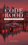 Thijs Broer, Peter Kee - Code rood Het verhaal achter het coronabeleid