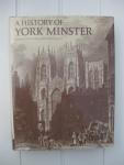 Aylmer, G.E. and Cant, Reginalkd (red.) - A History of York Minster.