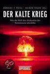 Norbert F. Pötzl - Der Kalte Krieg