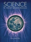 Paul Parsons - Science in 100 Key Breakthroughs